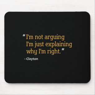 Clayton Geschenk Zitat Lustiger Geburtstag Persona Mousepad