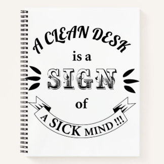 Clean Desk Funny Quotes Notebook Notizbuch