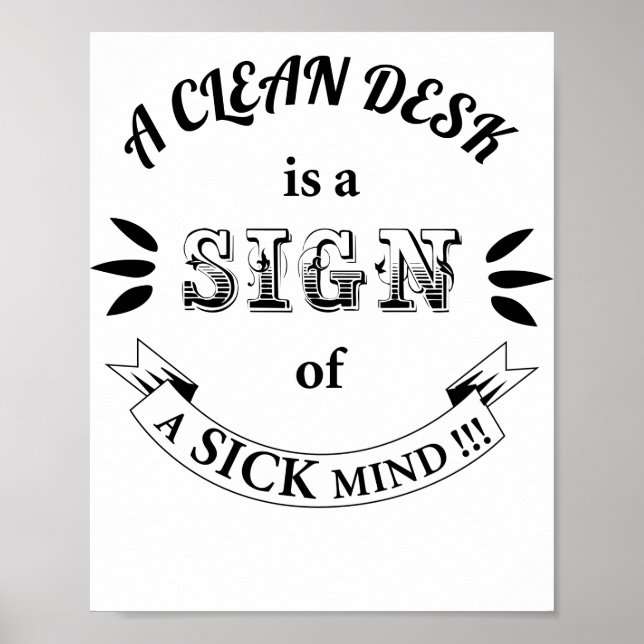 Clean Desk Funny Quotes Poster (Vorne)