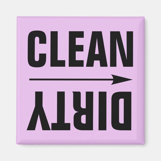 CLEAN DIRTY KÜHLSCHRANKMAGNETS MAGNET (Vorne)