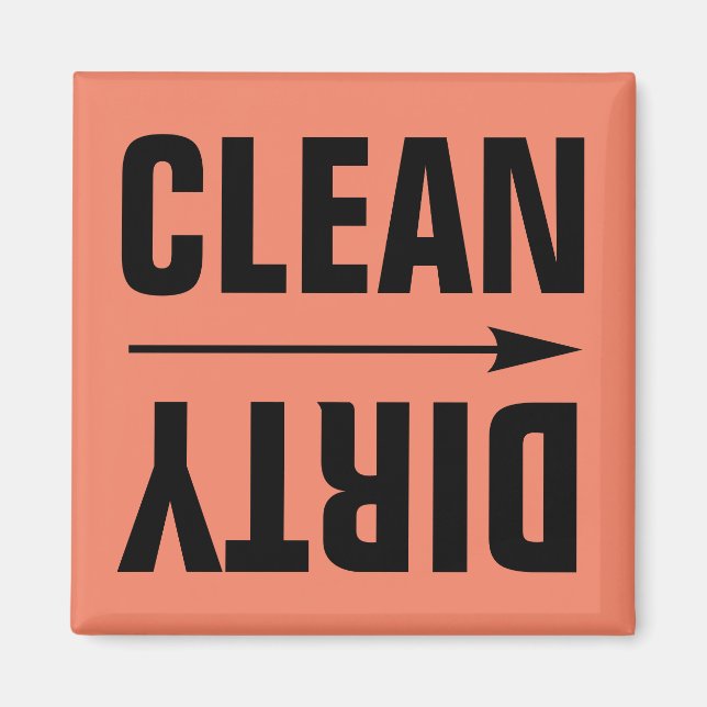 CLEAN DIRTY KÜHLSCHRANKMAGNETS MAGNET (Vorne)