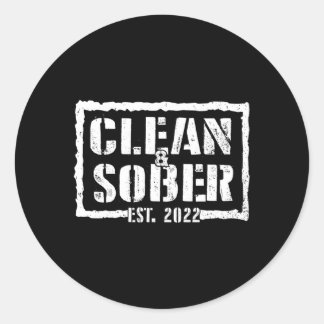 Clean Sober Est 2022 Sobriety Motivierend Support Runder Aufkleber
