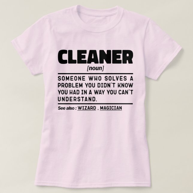 Cleaner Noun Geburtstag sarkastische Redewendungen T-Shirt (Design vorne)