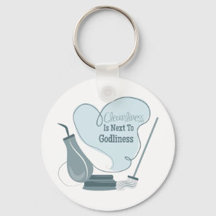 Cleanliness Is Next To Godliness Schlüsselanhänger