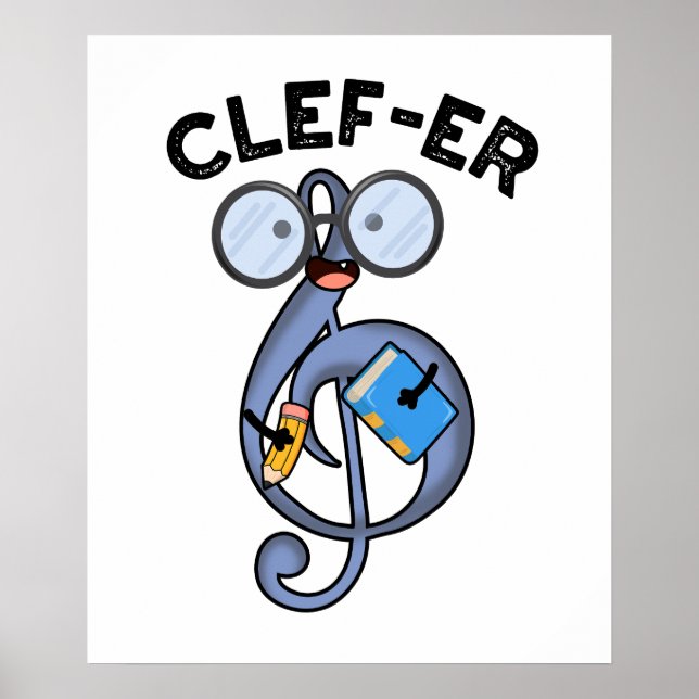 Clef-er Funny Music Pun Poster (Vorne)