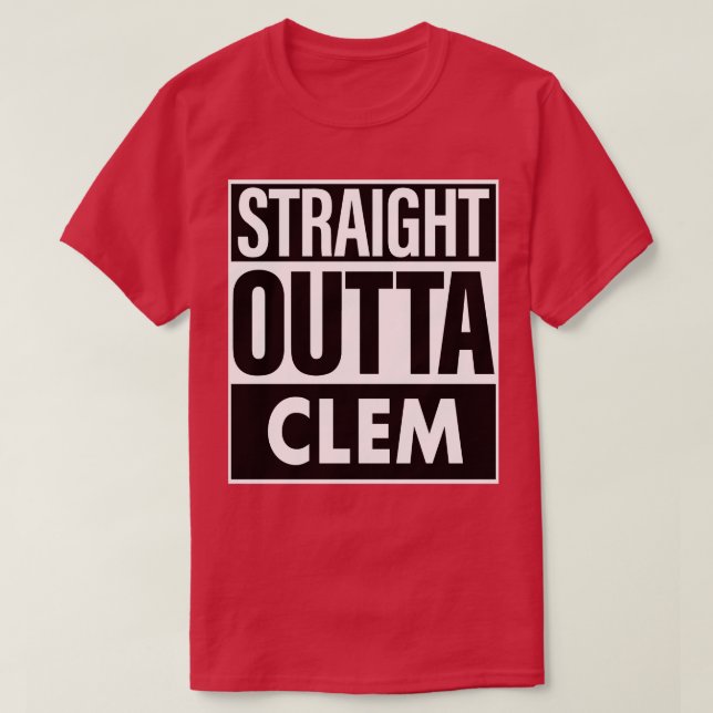 Clem Name Straight Outta Clem T-Shirt (Design vorne)