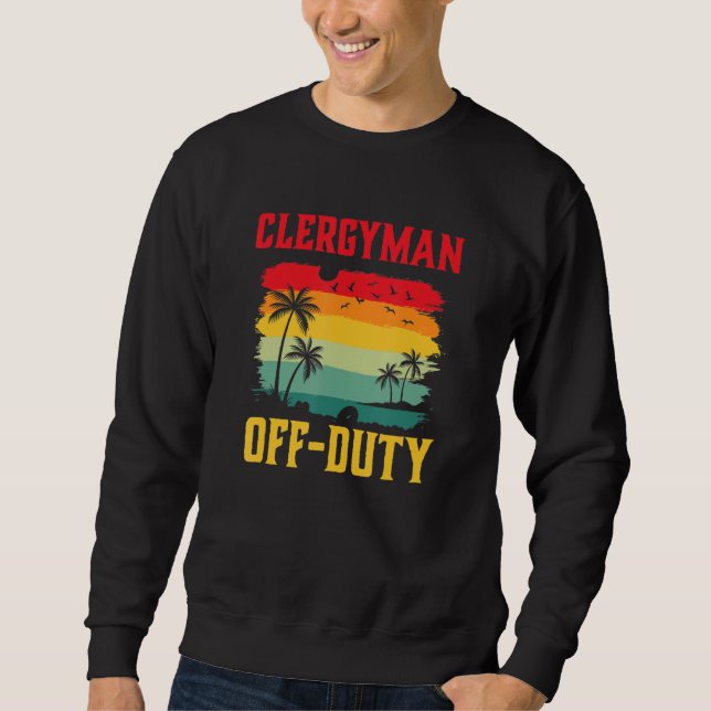 Clergyman On Holiday Off Duty  Summer Break Outfit Sweatshirt (Vorderseite)