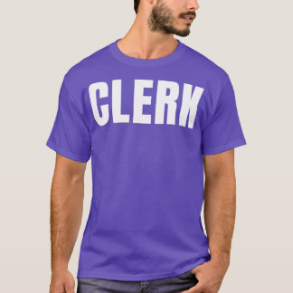 Clerk Funny Job Title Professionalität Geburtstags T-Shirt