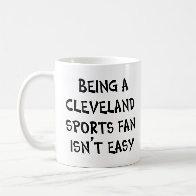 Cleveland-Sportfan zu sein Kaffeetasse (Links)