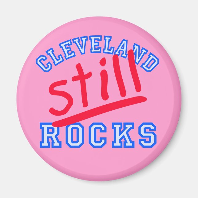 Cleveland Still Rocks T - Shirt, Karten, Geschenke Magnet (Vorne)