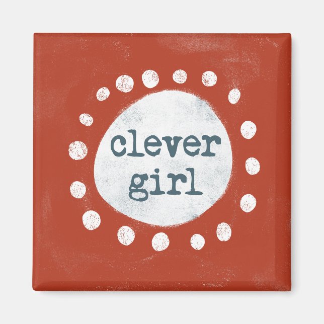Clever Girl Kühlschrank Magnet (Vorne)