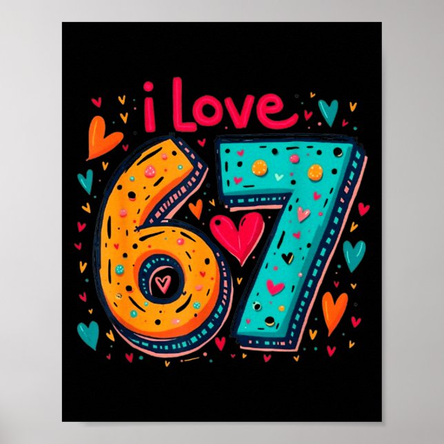 Clic 67 Meme Design Funny Meme I Love Six Seven  Poster (Vorne)