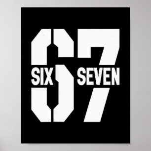 Clic 67 Meme - Ich liebe sechs sieben Poster