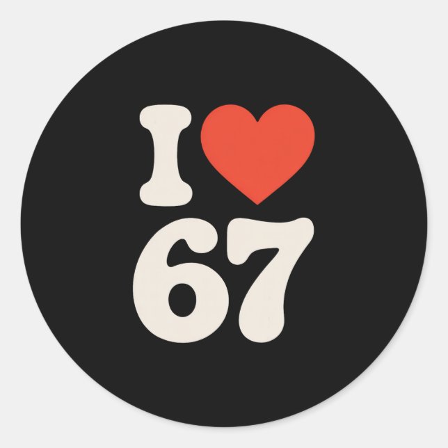 Clic 67 Meme - Ich liebe Six Seven  Runder Aufkleber (Vorderseite)