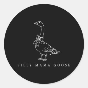 Clic Funny Albern Mama Goose Lovers Mamas Mütter D Runder Aufkleber