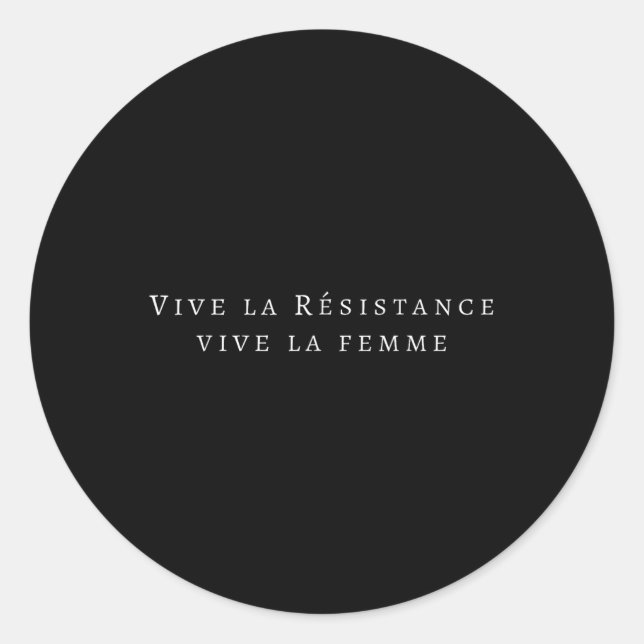 Clic Vive La Résistance Vive La Femme Feminism Wom Runder Aufkleber (Vorderseite)