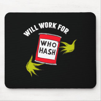 Clic Will Work For Who Hash Quote  Mousepad