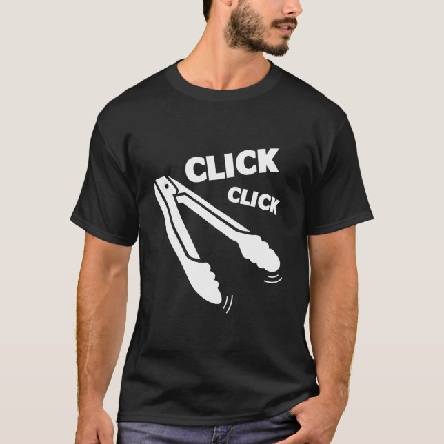 Click Click Tongs Bbq Barbecue T-Shirt (Vorderseite)