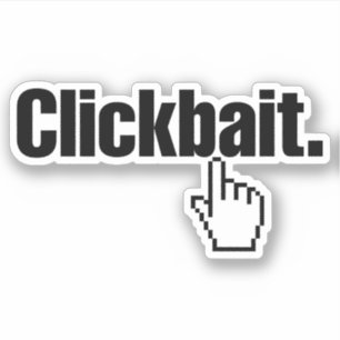 Clickbait. Aufkleber