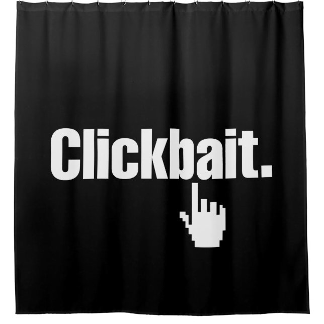 Clickbait. Duschvorhang (Vorderseite)