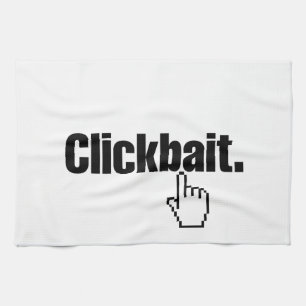 Clickbait. Geschirrtuch