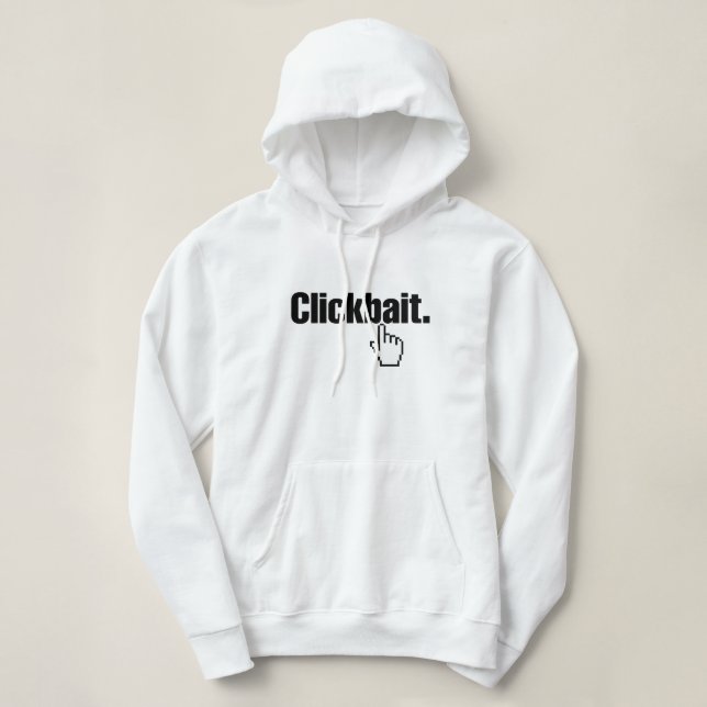 Clickbait. Hoodie (Design vorne)