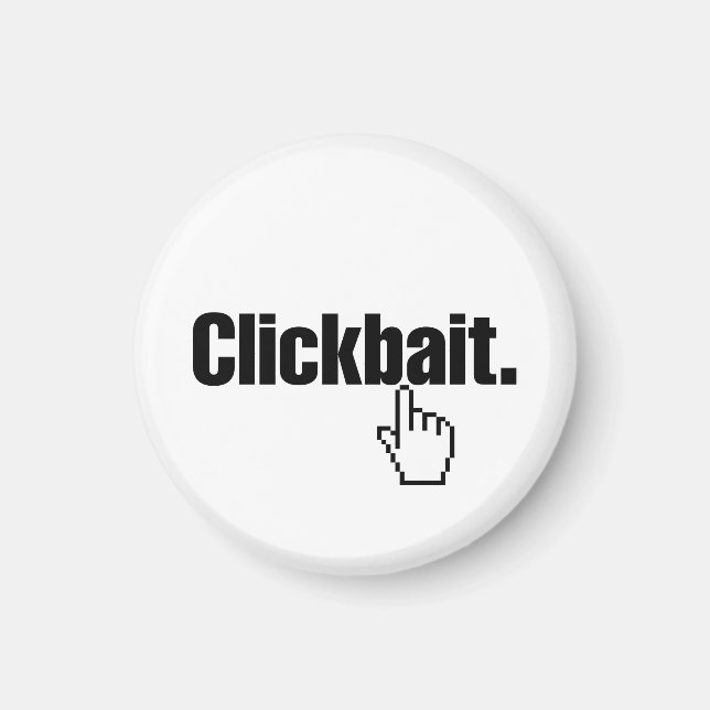 Clickbait. Magnet (Vorne)