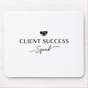 Client Success Squad Mousepad