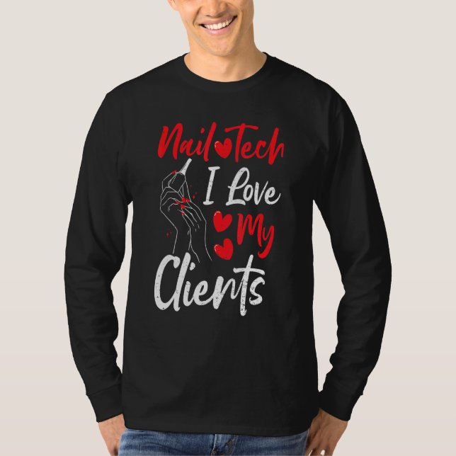 Clients Nail Tech I Liebe My Clients - Nails Spric T-Shirt (Vorderseite)