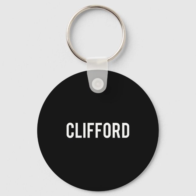 Clifford - Cool New Funny Name Fan Gift Tee  Schlüsselanhänger (Vorderseite)