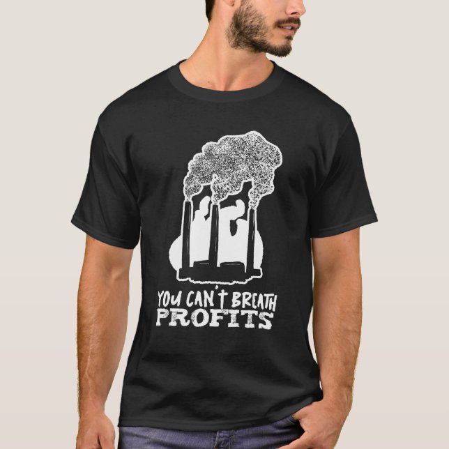 Climate Change Profit   Global Environmentalist Mo T-Shirt (Vorderseite)