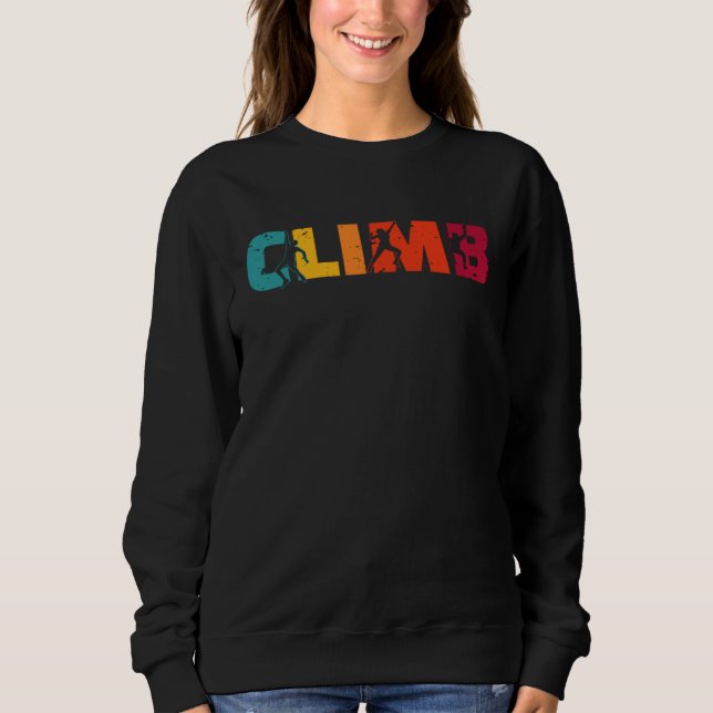 Climb Climber Sport Climbing Bouldering Sweatshirt (Vorderseite)