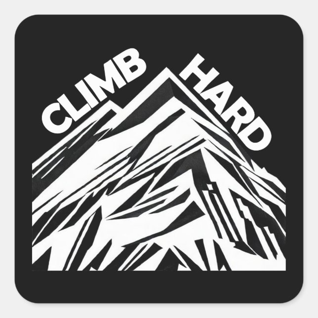 Climb Hard Mountainering Quadratischer Aufkleber (Vorderseite)