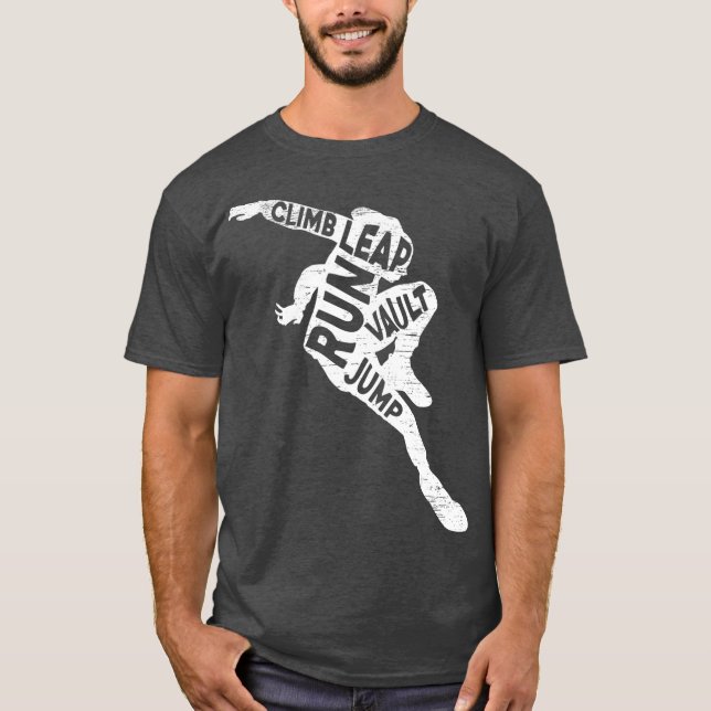 Climb Leap Run Vault Jump Parkourist Parkour T-Shirt (Vorderseite)