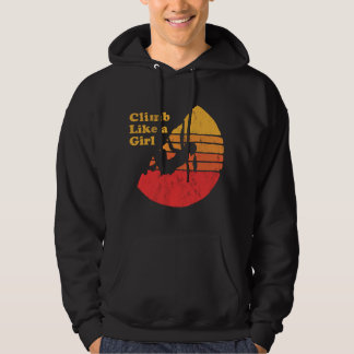 Climb Like a Girl - Distressed Retro Rock Climbing Hoodie