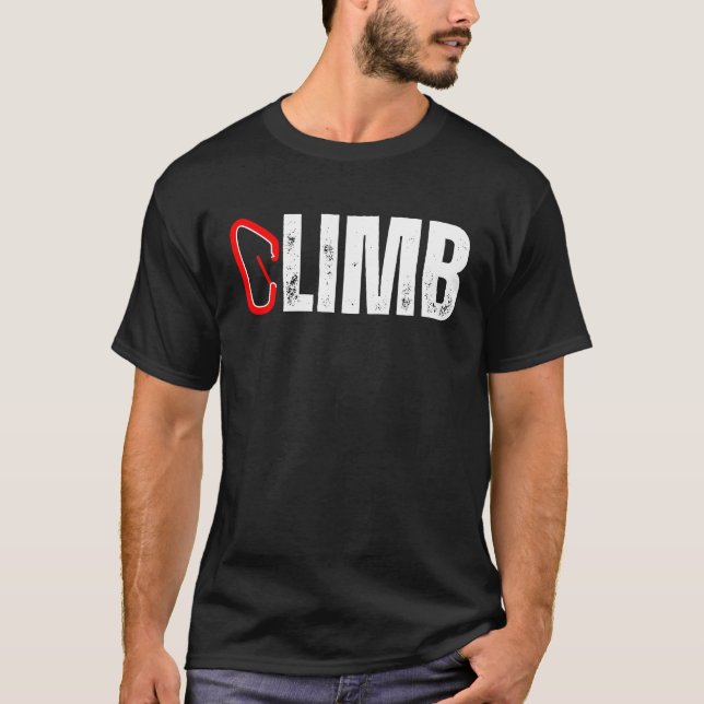 CLIMB Rock Climber Carabiner Climbing Mountains Mo T-Shirt (Vorderseite)