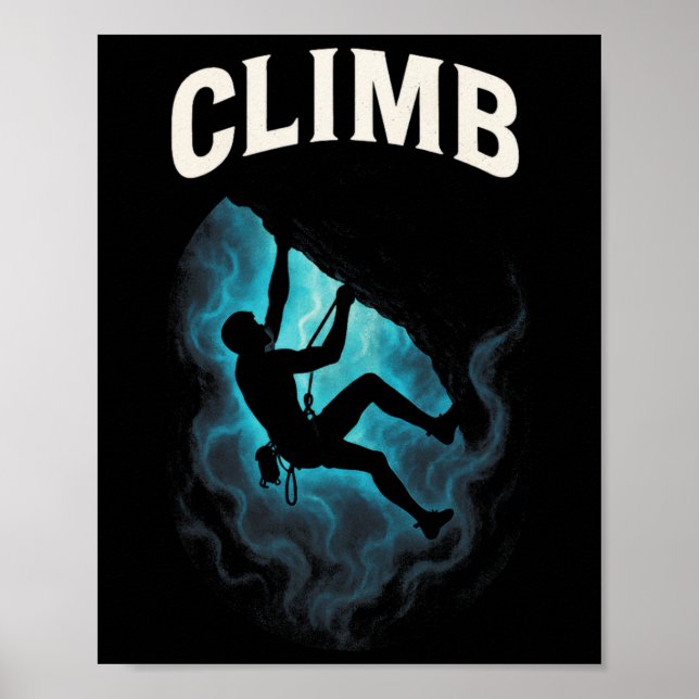 Climb - Rock Climbing Outdoor  Poster (Vorne)