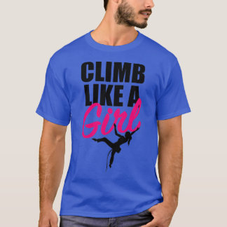 CLIMB WIE EIN MÄDCHEN 5 T-Shirt