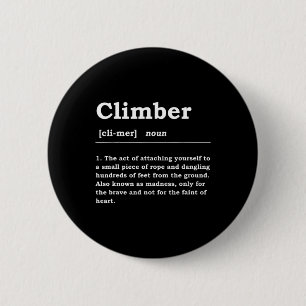 Climber Definition Noun Boulderin Rock Climber Mou Button