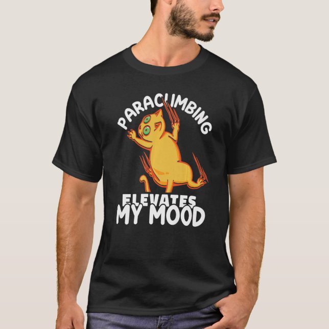 Climber Rock Paraclimbing elevates my Mood Boulder T-Shirt (Vorderseite)
