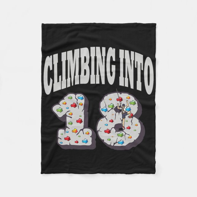 Climbing Into 18 Year Old Rock Climbing Birthday  Fleecedecke (Vorderseite)