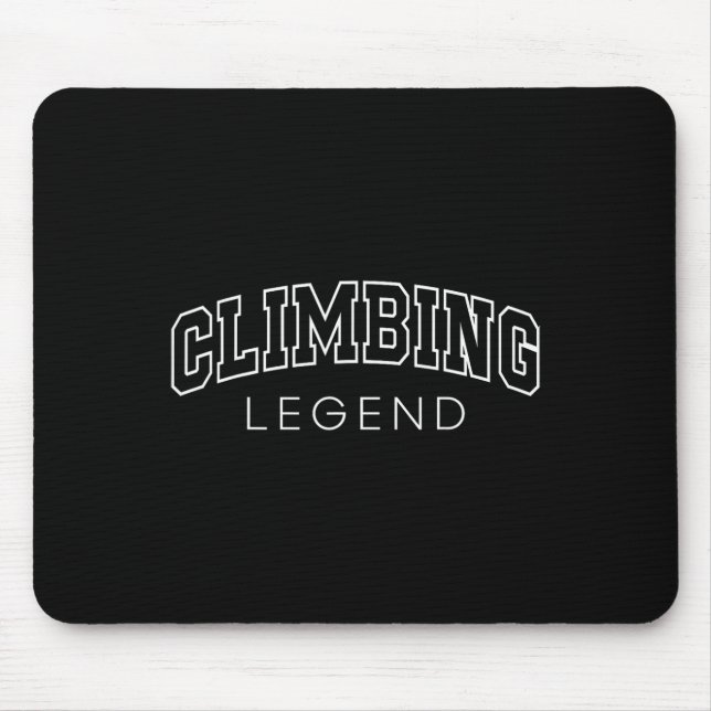 Climbing Legend Funny Athletic Lettering Climber C Mousepad (Vorne)
