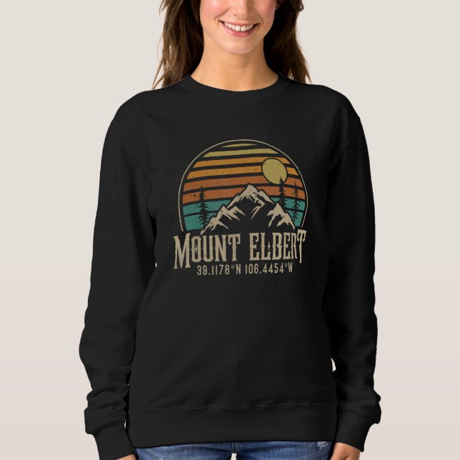 Climbing Mt  Elbert Colorado Mountain Mount Elbert Sweatshirt (Vorderseite)