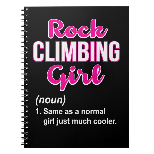 Climbing Rock Climbing Girl Funny Climb Lover Wome Notizblock (Vorderseite)