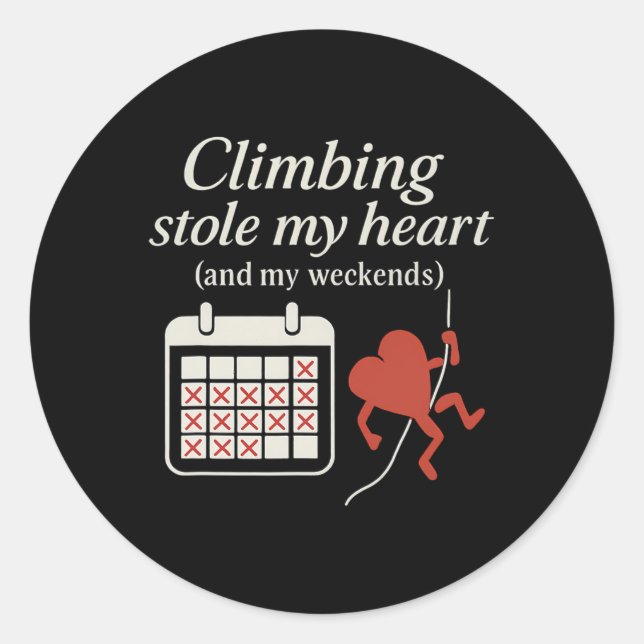 Climbing Stole My Heart (and My Weekends) - Romant Runder Aufkleber (Vorderseite)
