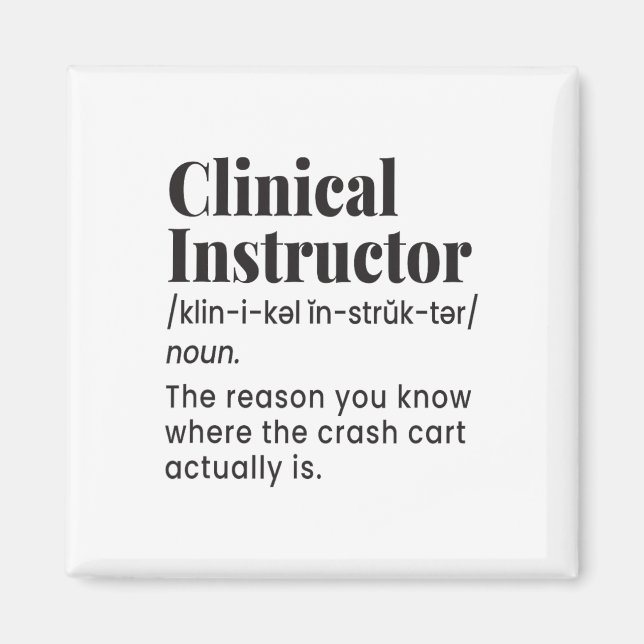 Clinical Instructor Nurse Teacher Funny Definition Magnet (Vorne)