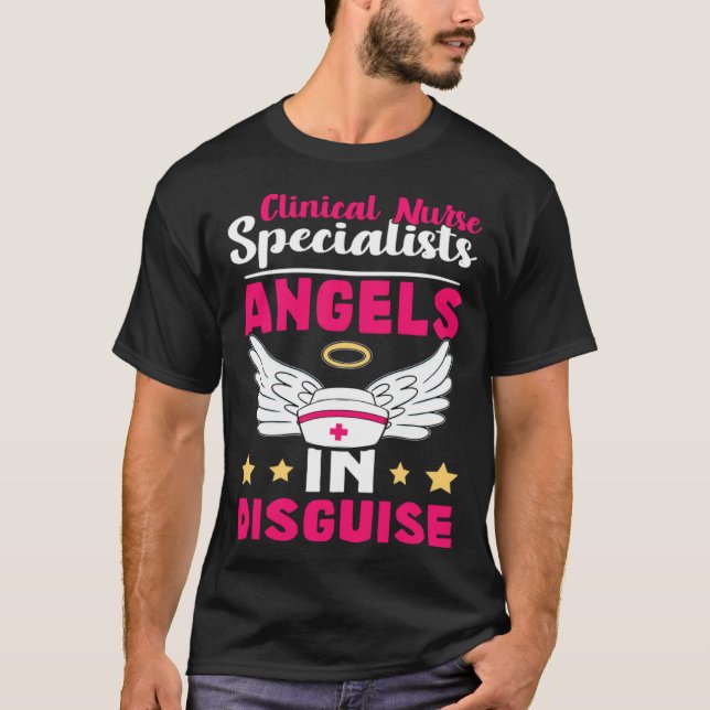 Clinical Nurse Specialists Angels in Disguise T-Shirt (Vorderseite)