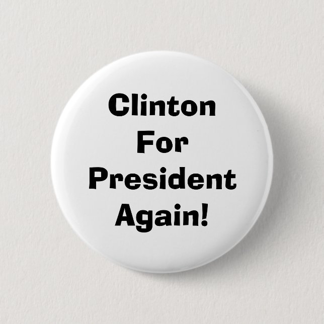 Clinton für Präsidenten Again! Button (Vorderseite)