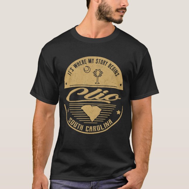 Clio South Carolina Hier beginnt meine Geschichte T-Shirt (Vorderseite)