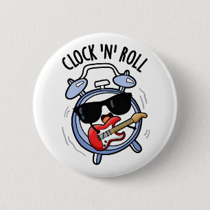 Clock and Roll Funny Rock Puff Button